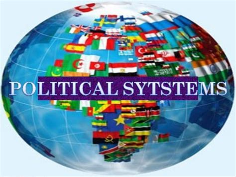 Explore how different political systems