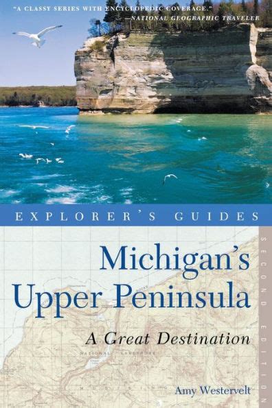 Explorer s guide michigan s upper peninsula a great destination. - E pr the essential guide online public relations.