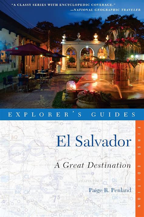 Full Download Explorers Guide El Salvador A Great Destination Explorers Great Destinations By Paige R Penland