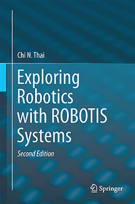 Exploring Robotics With Robotis Systems
