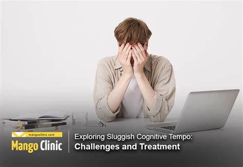 Exploring Sluggish Cognitive Tempo: Challenges and …