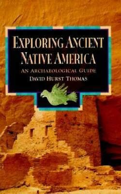Exploring ancient native america an archaeological guide. - The oxford handbook of material culture studies.