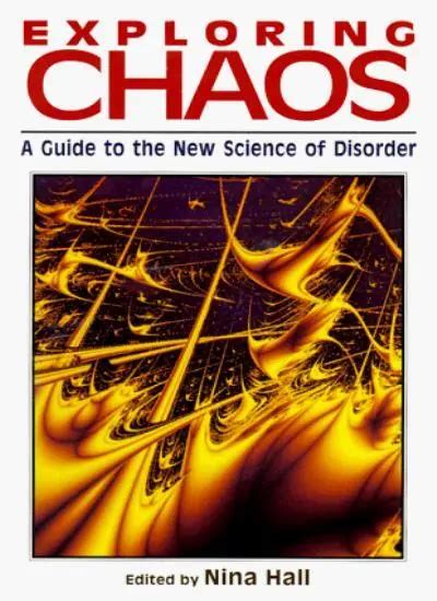 Exploring chaos a guide to the new science of disorder. - Y con estas ... ¡para qué quiero enemigas!.