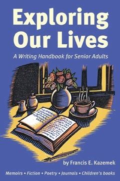 Exploring our lives a writing handbook for senior adults. - Les cafés artistiques et littéraires de paris.