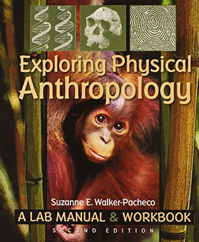Exploring physical anthropology a lab manual and workbook second edition. - Manual de reparación de soplador de gas artesano.