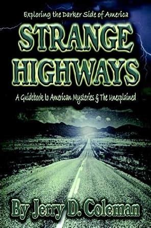 Exploring the darker side of america strange highways a guidebook to american mysteries and the unexplained. - Nissan 5000 lb forklift service manual.
