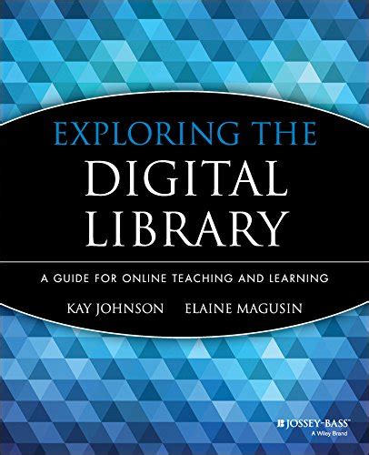 Exploring the digital library a guide for online teaching and learning jossey bass guides to online teaching. - Manual de reparación de la fresadora kondia.