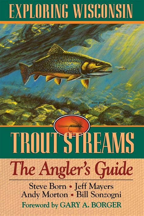 Exploring wisconsin trout streams the anglers guide north coast books. - Ensenando a nuestros ninos a pensar.