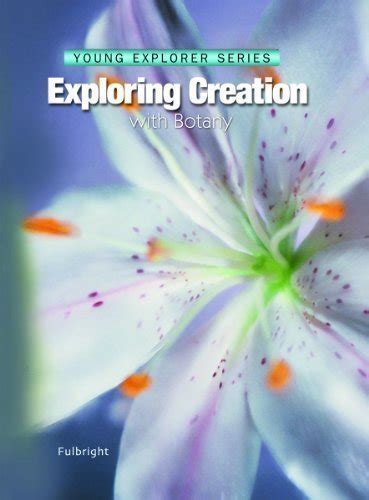 Download Exploring Creation With Botany Young Explorer Apologia Educational Ministries By Jeannie Fulbright