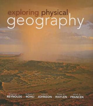 Download Exploring Physical Geography By Stephen J Reynolds