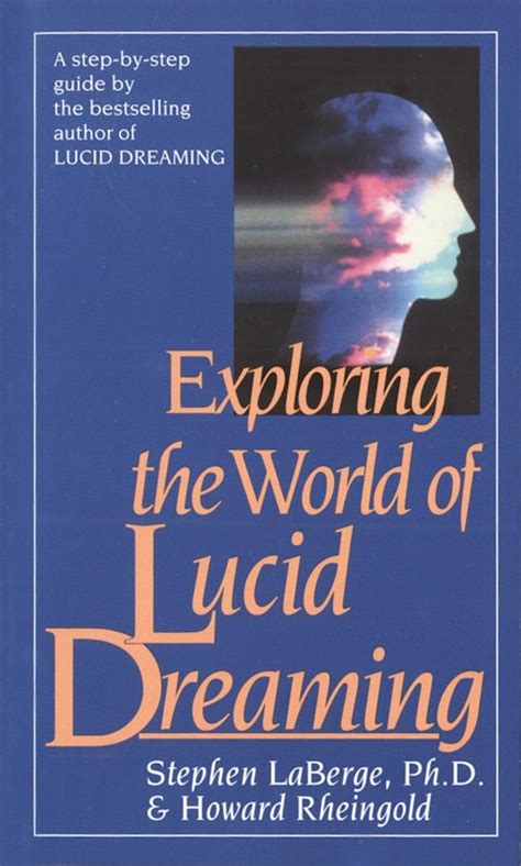 Read Online Exploring The World Of Lucid Dreaming By Stephen Laberge