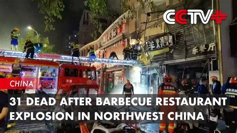 Explosion at BBQ restaurant in China kills 31 people