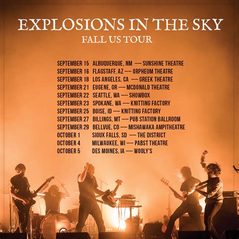 Explosions in the sky tour. Jul 26, 2023 · Explosions In The Sky have announced their first album in seven years and a world tour kicking off later this year. ‘End’ is set for release on September 15 via Bella Union, and the ... 