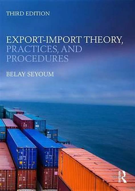 Full Download Exportimport Theory Practices And Procedures By Belay Seyoum