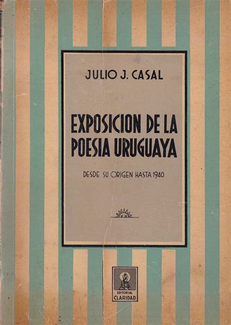 Exposición de la poesía uruguaya, desde sus orígenes hasta 1940. - Mert seger à deir el médineh..