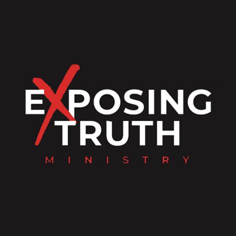 Exposing the Truth