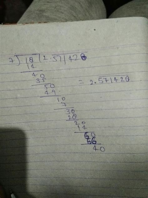 Express 7 divided by 18 the decimal form by long division method