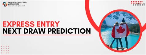 Express entry next draw prediction.  Click Here for Latest Express Entry draw results ...