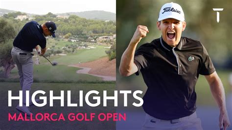 Extended Tournament Highlights 2024 Mallorca Golf Open