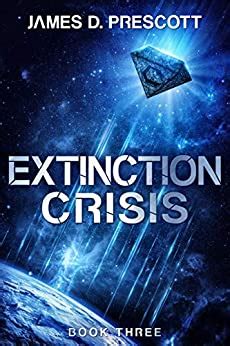 Read Online Extinction Crisis By James D Prescott