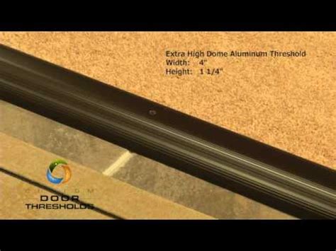 Extra High Dome Door Threshold - YouTube