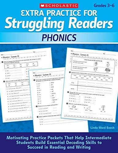 Read Online Extra Practice For Struggling Readers Phonics Motivating Practice Packets That Help Intermediate Students Build Essential Decoding Skills To Succeed In Reading And Writing By Linda Beech