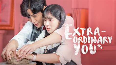 Extra-ordinary you. Extra-ordinary You. Dan Oh is a high school student who comes from a wealthy family. She meets Ha Ru, who changes her storyline. TV-14. Genres Fantasy, Romantic Comedy, … 