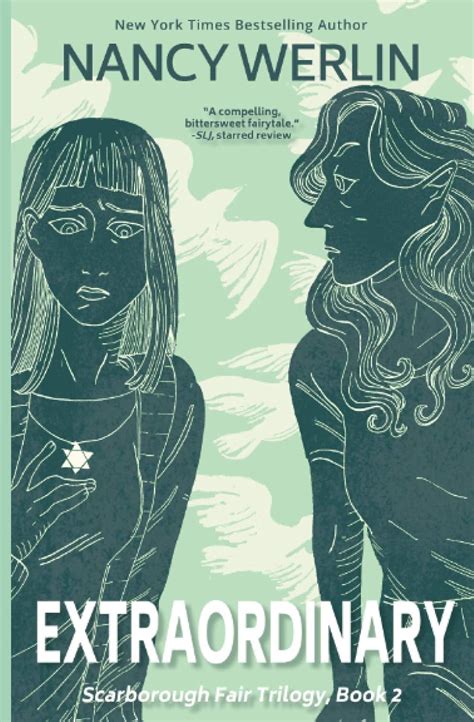 Extraordinary: Scarborough Fair Trilogy: Book 2: Werlin ...