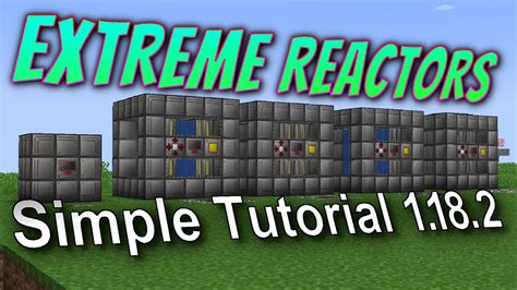 A Super quick "Basic" Tutorial for of Extreme Reactors 1.12.2! (Any Feedback is super helpful) ... Yet you completely gloss over the main aspect of the mod, which is building reactors(and turbines) interiors. The reactor designs you showed are horribly inefficient, and you made no explanations of the steam throughput to turbine blade to coil .... 