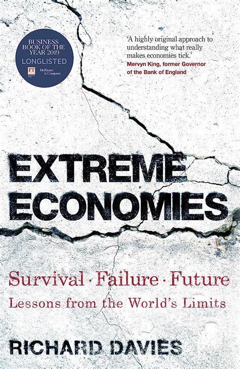 Read Extreme Economies Survival Failure Future Ã Lessons From The Worlds Limits By Richard  Davies