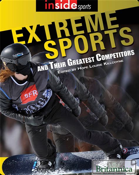 Read Online Extreme Sports And Their Greatest Competitors By Hope Lourie Killcoyne