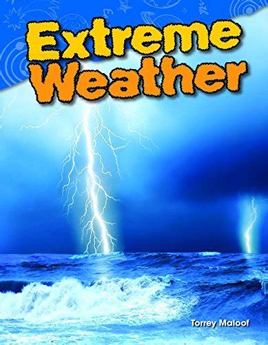 Read Online Extreme Weather By Torrey Maloof