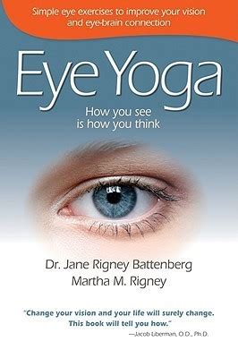 Read Eye Yoga How You See Is How You Think By Jane Rigney Battenberg