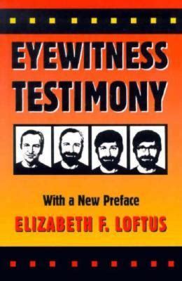 Full Download Eyewitness Testimony With A New Preface By Elizabeth F Loftus