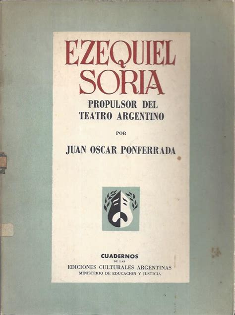 Ezequiel soria, [propulsor del teatro argentino. - Am kamin und andere unheimliche geschichten.