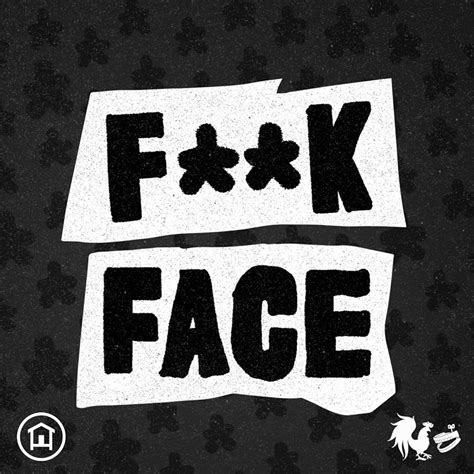 F**KFACE: It