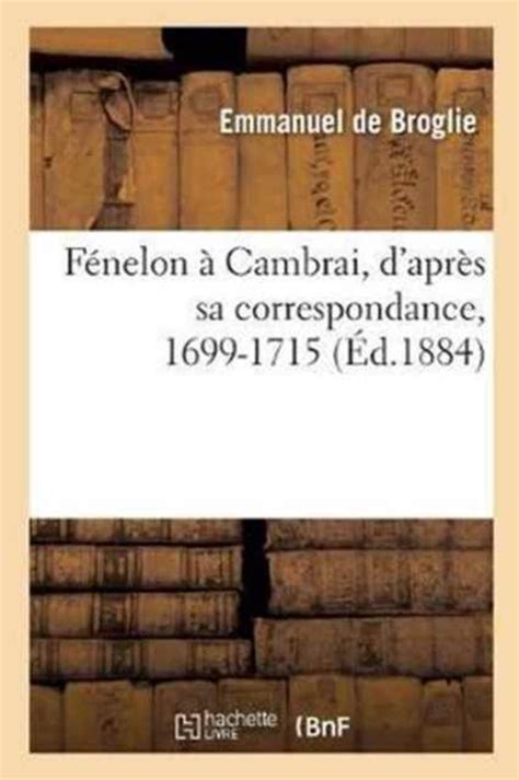 Fénelon à cambrai d'après sa correspondance, 1699 1715. - Gopro hero hd 2 user manual.