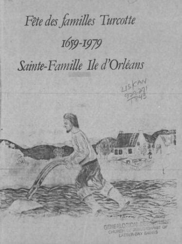 Fête des familles turcotte, 1659 1979, sainte famille, ile d'orléans. - Poeti bizantini di terra d'otranto nel secolo xiii.