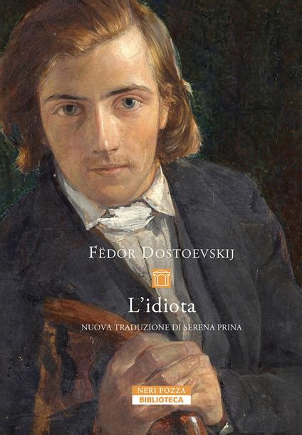 Fëdor Dostoevskij – L’idiota – Piccoli riflessi