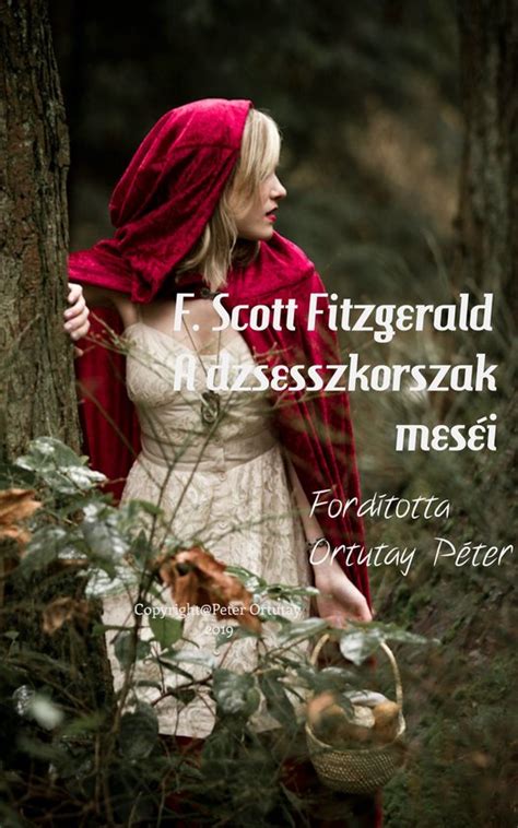 F Scott Fitzgerald A dzsesszkorszak mesei Forditotta Ortutay Peter