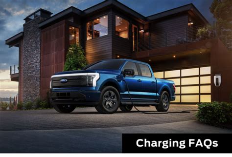 F-150 Lightning Charging Frequently Asked Questions - Ford