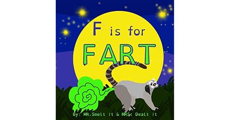 Full Download F Is For Fart A Rhyming Abc Childrens Book About Farting Animals By J Heitsch