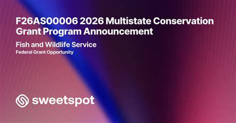 F26AS00006 2026 Multistate Conservation Grant Program … - raincitystudios.com