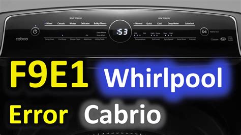 F9e1 whirlpool washer. Product Info. Washer Videos. VIDEO: F9 E1 or DRN Error Code for Top Load Washer. 