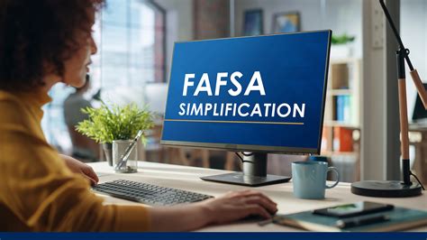 FAFSA Simplification Answers to CommonlyAsked Questions