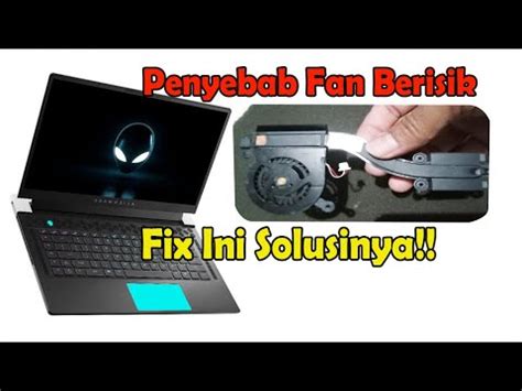 Fan laptop Berisik | Jual Part Laptop dan Sparepart Kamera di Malang - raincitystudios.com
