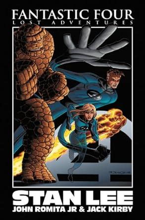 FANTASTIC FOUR: LOST ADVENTURES By Stan Lee And Jack …