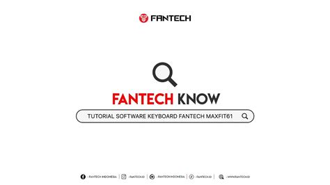 FANTECH KNOW TUTORIAL SOFTWARE KEYBOARD 60% FANTECH …