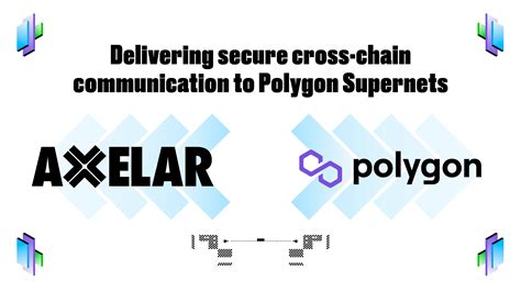 FAQ: Answering Common Questions About Axelar and Polygon Supernets