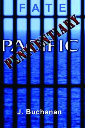 FATE Part III Penitentiary Pacific